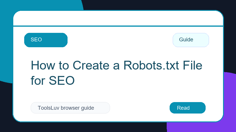 How to Create a Robots.txt File for SEO thumbnail